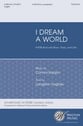 I Dream a World SATB choral sheet music cover